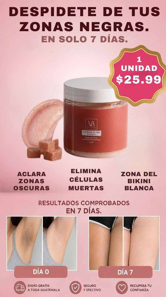 AZUCAR GLOW®  - ELIMINA LAS ZONAS OSCURAS EN 7 DÍAS